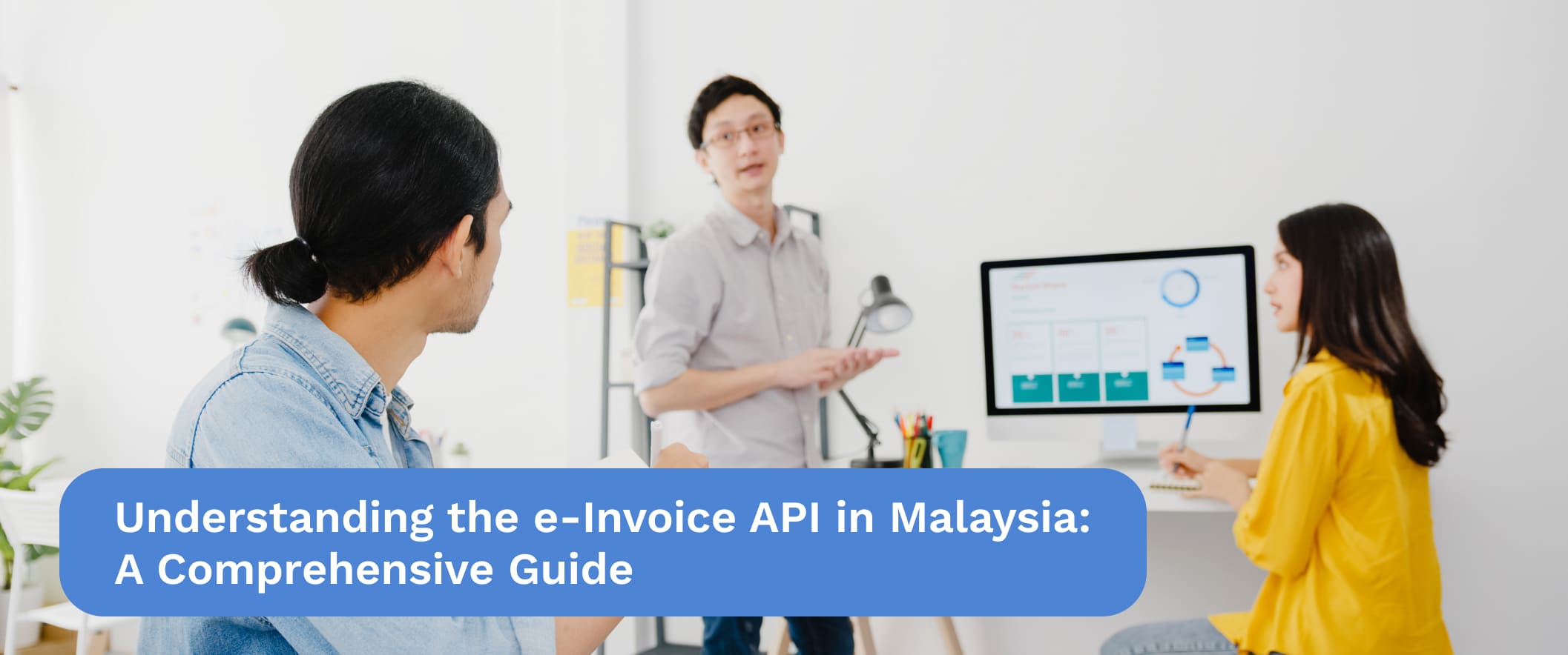 Understanding the e-Invoicing API in Malaysia: A Comprehensive Guide