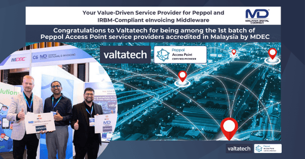 Valtatech Secures Malaysia Digital Status, Leading the Way in PEPPOL E-Invoicing and IRBM e-Invoice Compliance